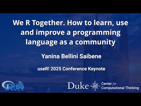 Keynote #3 - We R Together How to learn, use and improve a programming language as a community