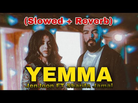 JenJoon FT Sharifa Jamal - YEMMA (slowed+reverb) اغنية يما تتر مسلسل المتاهة بطيء