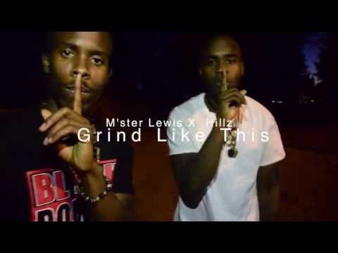 Hillz & M'ster Lewis - Grind Like This