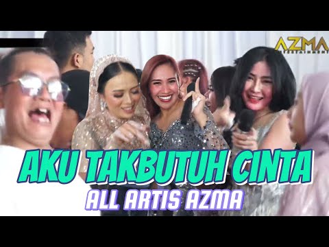 Aku takbutuh cinta - ALL ARTIS AZMA (Live Garut)