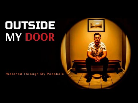 My Friend Waited Outside My Apartment Door All Night