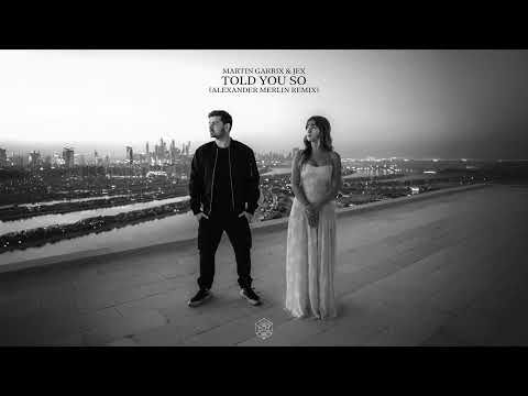 Videoclip de Told You So (Alexander Merlin Remix) — Martin Garrix