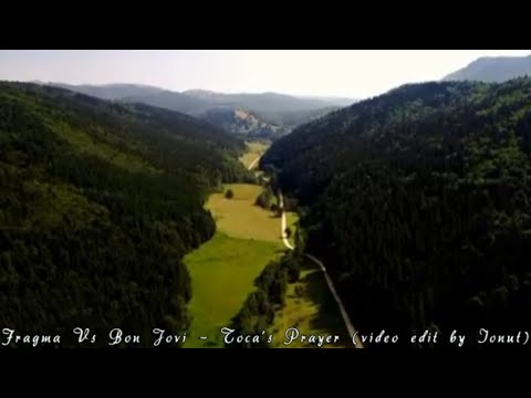 Fragma Vs Bon Jovi   Toca's Prayer Somewhere in the Carpathians by Ionut