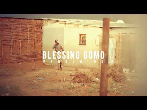 Blessing Gomo - Pandimire [Official Music Video]