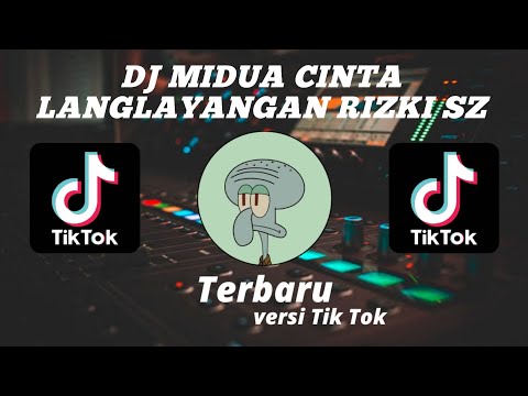 DJ MIDUA CINTA LANGLAYANGAN RIZKI SZ JEDAG JEDUG MENGKANE VIRAL TIKTOK BY RAKA REMIX