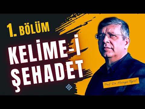 The Testimony of Faith - Prof. Dr. Hüseyin Uysal - Part 1