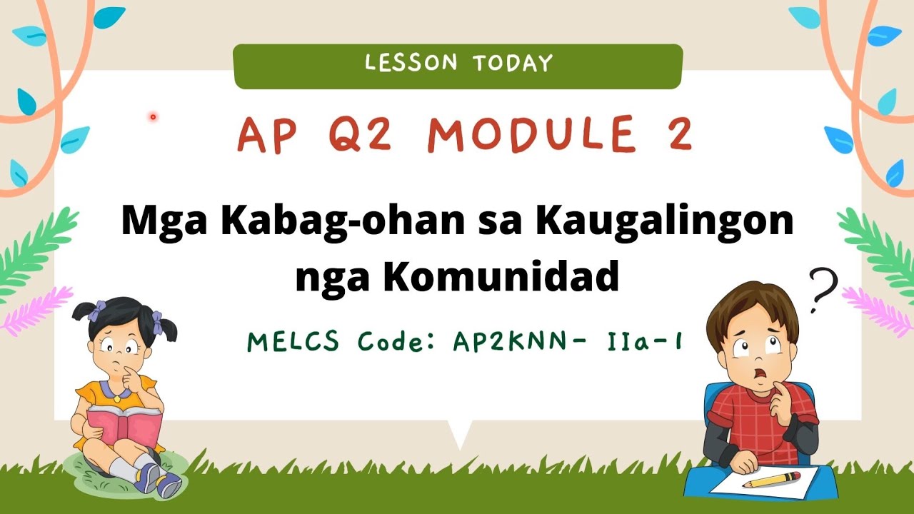 Q2 Module 2 Week 2 | Mga Kabag-ohan sa Akong Komunidad | AP Grade 2 | MELCS Code AP2KNN-iia-l #AP2
