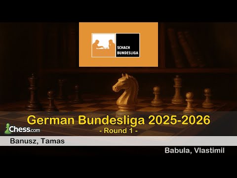 Tamas Banusz vs Vlastimil Babula | German Schachbundesliga 2025-2026 | Round 1