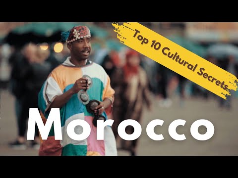 Unlocking Morocco: 10 Must-know Cultural Secrets" 🇲🇦