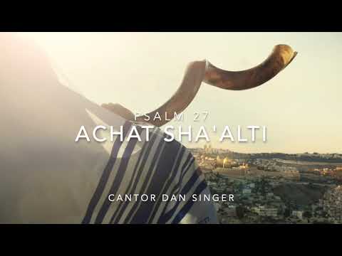 Achat Sha'alti (Psalm 27) by Cantor Dan Singer from Tapestry of Prayer
