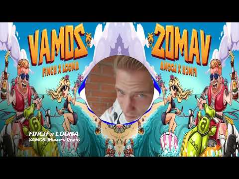 Finch x Loona - VAMOS (Minasch Remix)