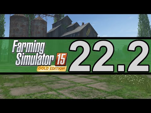 Let's Play FS15: Gold Edition (Sosnovka) | Ep. 22.2 - Silly Silage (Pt. 2)