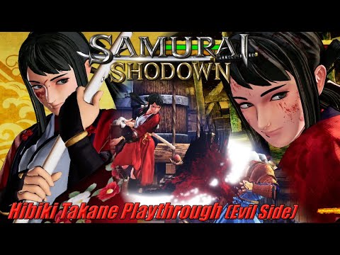 Samurai Shodown (2019) [PC/Steam] - Hibiki Takane Story Playthrough (Evil Side)