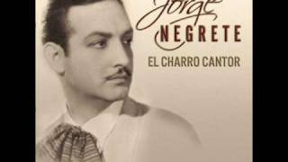 Jorge Negrete - Las Mañanitas