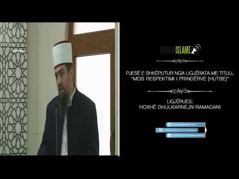Allahu na urdhëron në këtë - Hoxhë Dhulkarnejn Ramadani