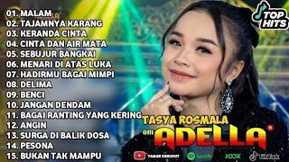 Download lagu TASYA ROSMALA ~ MALAM - TAJAMNYA KARANG - OM ADELLA FULL ALBUM TERBARU 2025 mp3