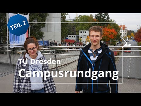 Campusrundgang an der TU Dresden – Teil 2