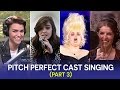 Pitch Perfect Cast Singing Part 3
