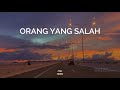 ORANG YANG SALAH Luvia Band Lirik Lagu