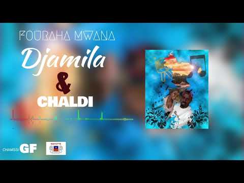 DJAMILA & CHALDI   Fouraha Mwana