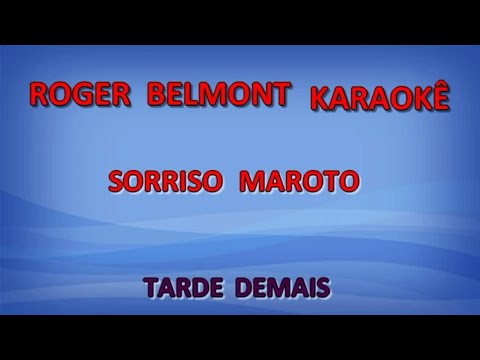 Karaokê - Sorriso Maroto - Tarde Demais