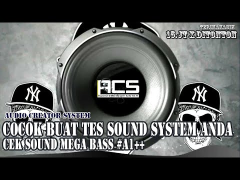 COCOK BUAT TES SOUND SYSTEM ANDA CEK SOUND MEGA BASS #A1++