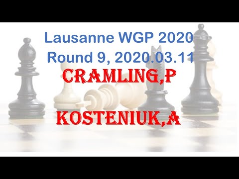 Cramling,P - Kosteniuk,A, Lausanne WGP 2020, Round 9