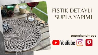 Fıstık Detaylı Supla Yapımı Tüm Detaylarıyl