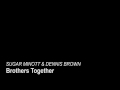 Sugar Minott & Dennis Brown - Brothers Together