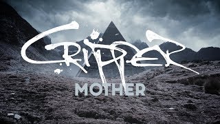 Cripper &quot;Mother&quot; (OFFICIAL VIDEO)