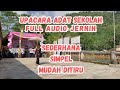 UPACARA ADAT SEKOLAH SEDERHANA MUDAH DITIRU MUSIK JERNIH SDN CIRAPIH