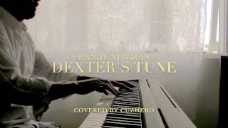 Dexter&#39;s Tune  - Randy Newman Cover (Awakenings)