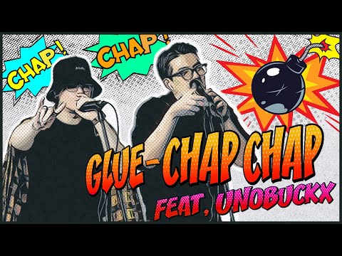 [LIVE] Glue  - Chap Chap (Feat. UNOBUCKX)