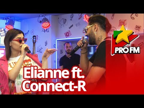 Elianne feat. Connect-R - Ma bate inima | ProFM LIVE Session