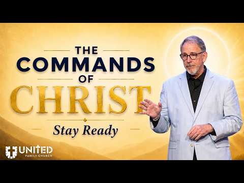 Commands of Christ: Stay Ready