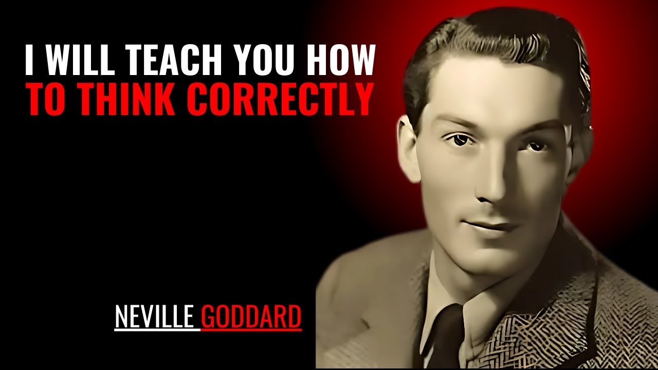 I WILL TEACH YOU HOW TO THINK CORRECTLY '' | NEVILLE GODDARD | POWERFUL TEACHINGS