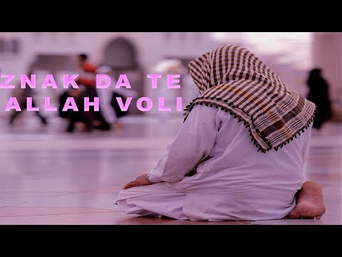 Znak u Tvom Namazu da te Allah Voli