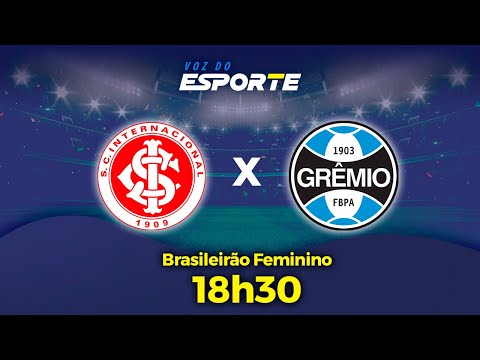 INTERNACIONAL X GRÊMIO - NARRAÇÃO AO VIVO | BRASILEIRO FEMININO - 15/04/2024