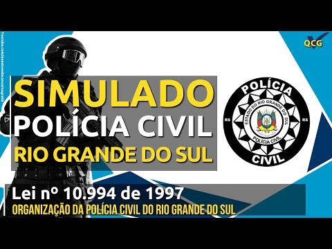 Simulado PC RS Lei nº 10 994 de 1997 - Organização da Polícia Civil do Rio Grande do Sul