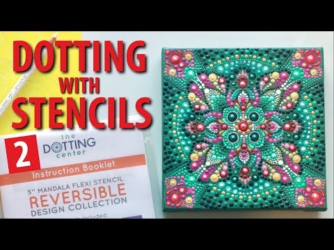 How to paint Dot Mandalas using stencils   Part 2