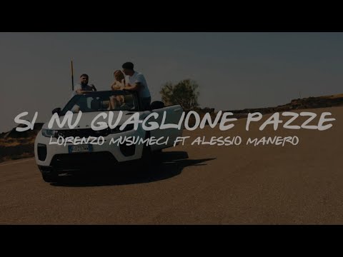 Alessio Manero Ft. Lorenzo Musumeci - Si nu guaglione pazze - Anteprima