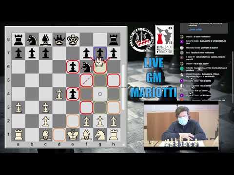 Live con il GM Mariotti - Lezione e Sfida dal vivo con Comitato Regionale Toscano (AUDIO MIGLIORATO)