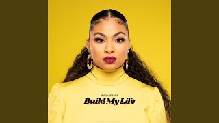 Build My Life