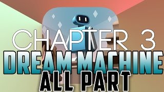 Dream Machine Game Play Android iOS Chapter 3 All Parts Solved