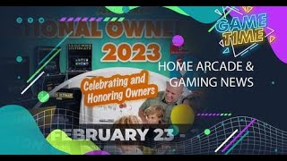 Home Arcade & Gaming News? - Game Time ep 21