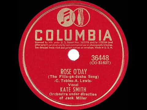 1942 HITS ARCHIVE: Rose O’Day (The Filla-Ga-Dusha Song) - Kate Smith