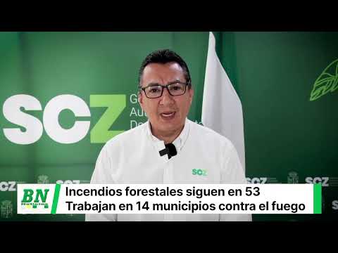 Santa Cruz mantiene los 53 incendios forestales activos en 14 municipios