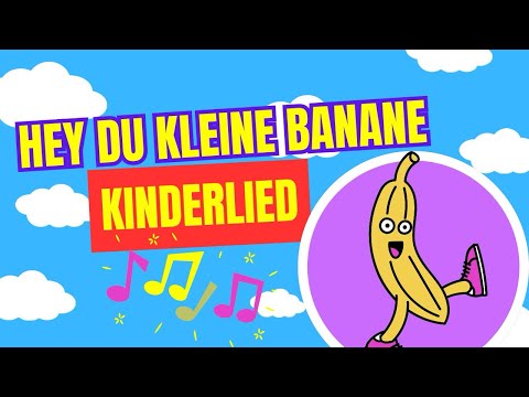 Hey Du Kleine Banane Kinderlied / Früchte Lernen für Kinder