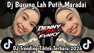 Download lagu DJ TAKABEK GADIH RANTAU || BURUNG LAH PUTIH MARADAI STYLE KONDANG CANDU VIRAL FYP TIKTOK TERBARU !!! mp3