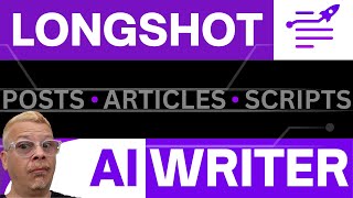 Longshot AI Longform Writer - Walkthrough and Review